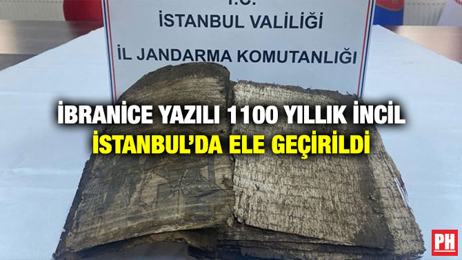 İbranice Yazılı 1100 Yıllık İncil İstanbul’da Ele Geçirildi