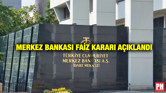 Merkez Bankası Faiz Kararı Açıklandı