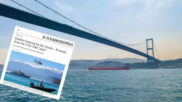 ABD ve Yunanistan’dan Skandal! Boğazlara Çift İsim Önerisi