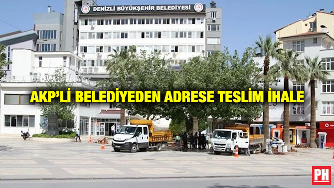 AKP’li Belediyeden Adrese Teslim İhale