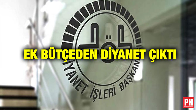 Ek Bütçeden Diyanet Çıktı