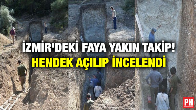 İzmir’deki Faya Yakın Takip! Hendek Açılıp İncelendi