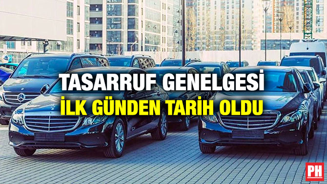 Tasarruf Genelgesi İlk Günden Tarih Oldu 