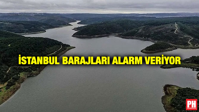 İstanbul Barajları Alarm Veriyor