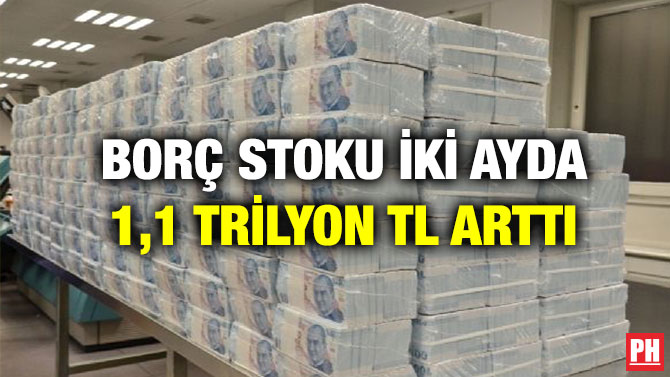 Borç Stoku İki Ayda 1,1 Trilyon TL Arttı