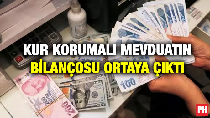 Kur Korumalı Mevduatın Bilançosu Ortaya Çıktı
