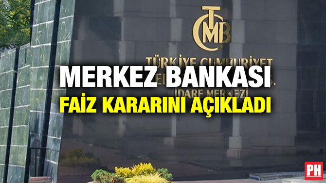 Merkez Bankası Faiz Kararını Açıkladı