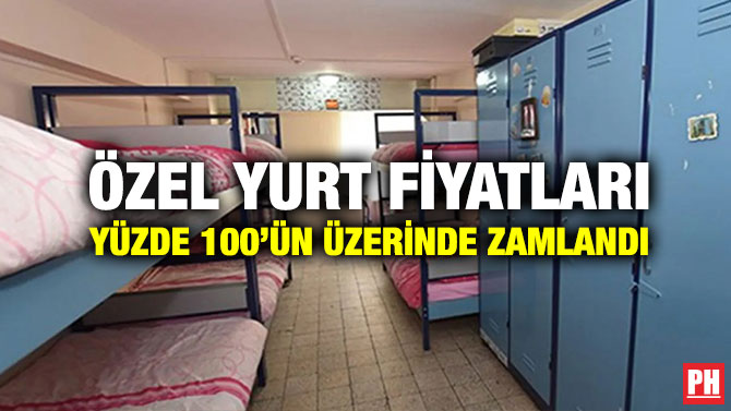 Özel Yurt Fiyatları Yüzde 100’ün Üzerinde Zamlandı