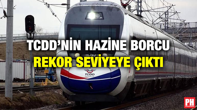 TCDD’nin Hazine Borcu Rekor Seviyeye Çıktı