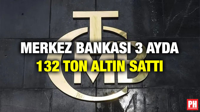 Merkez Bankası 3 Ayda 132 Ton Altın Sattı