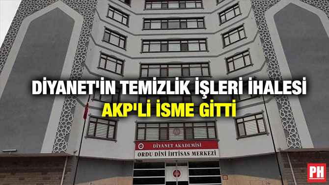 Diyanet’in Temizlik İşleri İhalesi AKP’li İsme Gitti