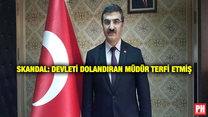Skandal: Devleti Dolandıran Müdür Terfi Etmiş