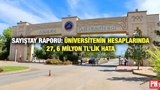 Sayıştay Raporu: Üniversitenin Hesaplarında 27, 6 milyon TL’lik Hata