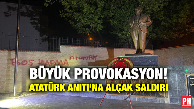 Büyük Provokasyon! Atatürk Anıtı’na Alçak Saldırı