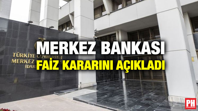 Merkez Bankası Faiz Kararını Açıkladı