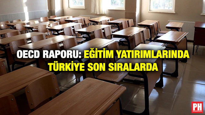 OECD Raporu: Eğitim Yatırımlarında Türkiye Son Sıralarda