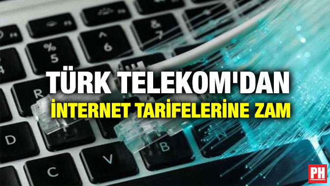 Türk Telekom’dan İnternet Tarifelerine Zam