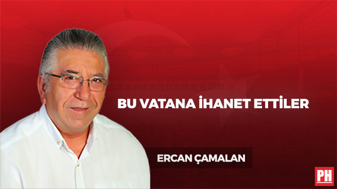 Bu Vatana İhanet Ettiler
