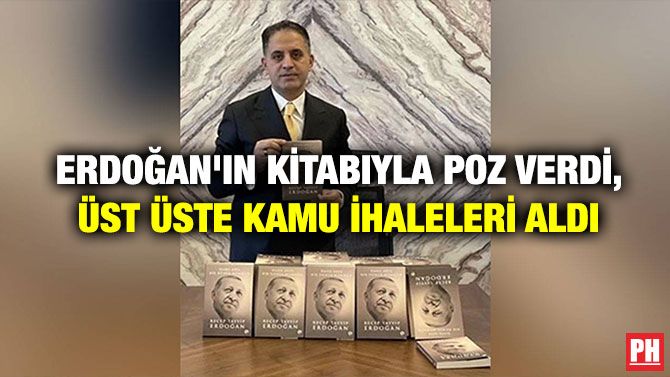 Erdoğan’ın Kitabıyla Poz Verdi, Üst üste Kamu İhaleleri Aldı