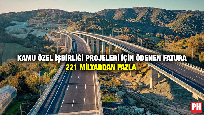 Kamu Özel İşbirliği Projeleri İçin Ödenen Fatura 221 Milyardan Fazla