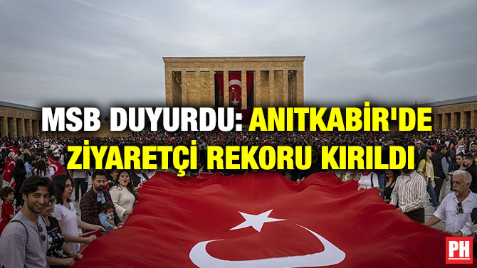MSB Duyurdu: Anıtkabir’de Ziyaretçi Rekoru Kırıldı
