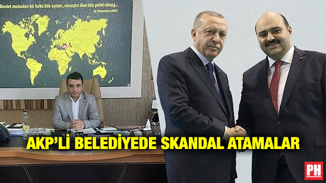 AKP’li Belediyede Skandal Atamalar