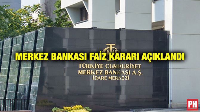 Merkez Bankası Faiz Kararı Açıklandı