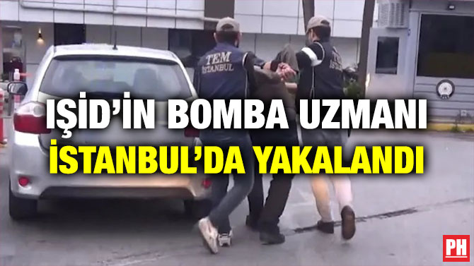 IŞİD’in Bomba Uzmanı İstanbul’da Yakalandı