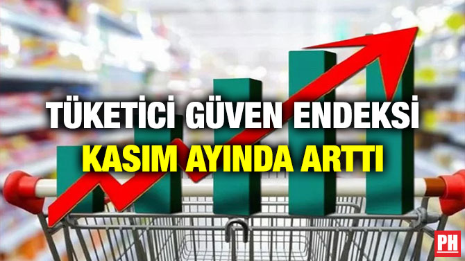 Tüketici Güven Endeksi Kasım Ayında Arttı