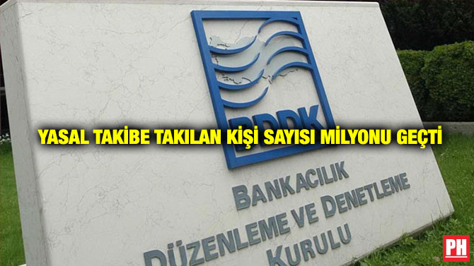 Yasal Takibe Takılan Kişi Sayısı Milyonu Geçti