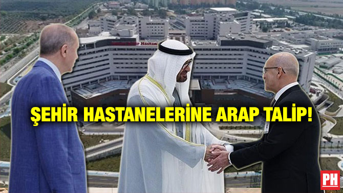 Şehir Hastanelerine Arap Talip!