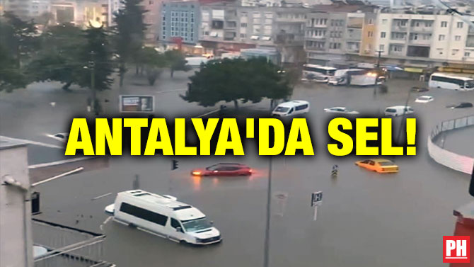 Antalya’da Sel!