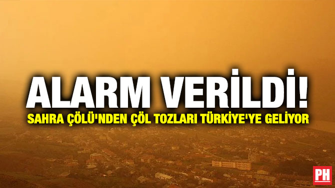 Alarm Verildi! Sahra Çölü’nden Çöl Tozları Türkiye’ye Geliyor
