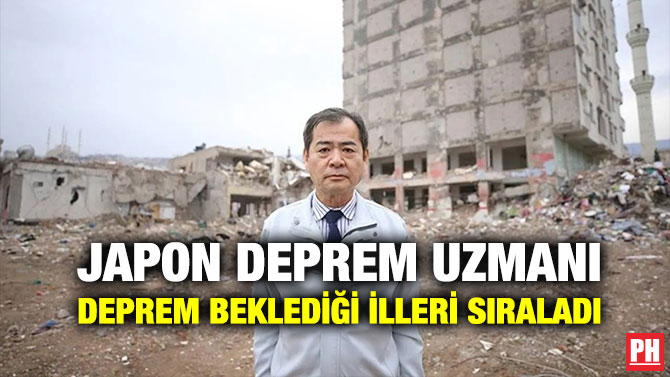Japon Deprem Uzmanı Deprem Beklediği İlleri Sıraladı