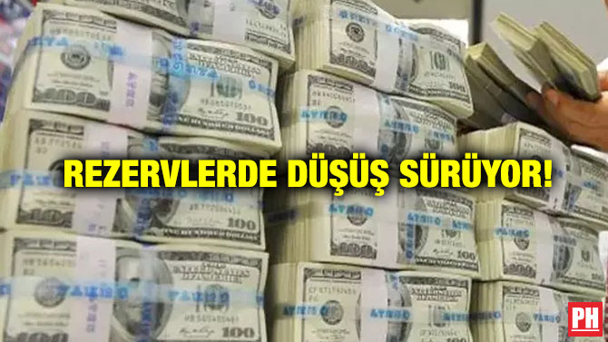 Rezervlerde Düşüş Sürüyor!
