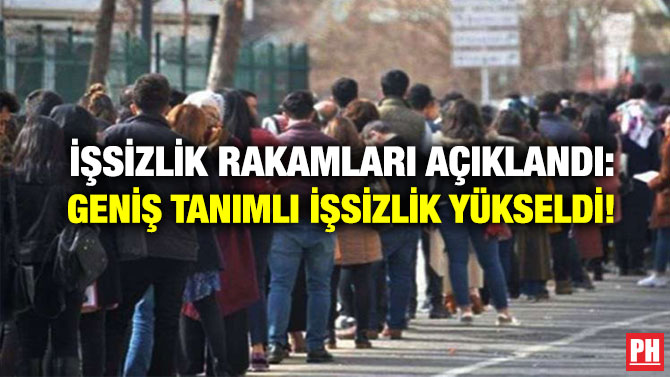 İşsizlik Rakamları Açıklandı: Geniş Tanımlı İşsizlik Yükseldi!