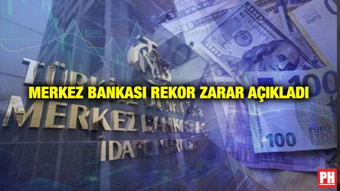 Merkez Bankası Rekor Zarar Açıkladı