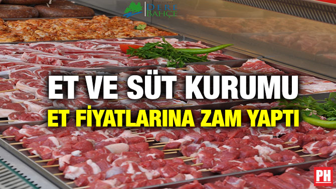Et ve Süt Kurumu Et Fiyatlarına Zam Yaptı