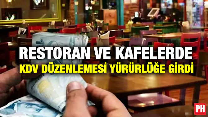 Restoran ve Kafelerde KDV Düzenlemesi Yürürlüğe Girdi