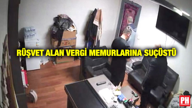Rüşvet Alan Vergi Memurlarına Suçüstü