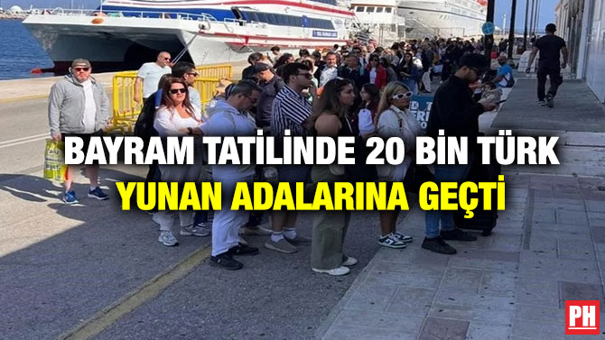 Bayram Tatilinde 20 Bin Türk Yunan Adalarına Geçti