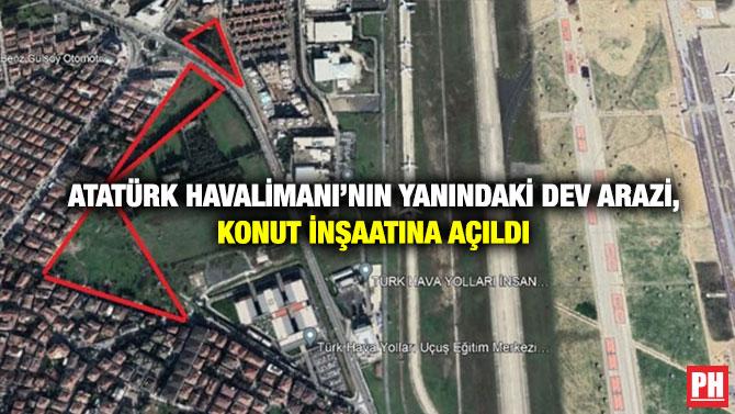 Atatürk Havalimanı’nın Yanındaki Dev Arazi, Konut İnşaatına Açıldı