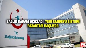 Sağlık Bakanı Açıkladı: Yeni Randevu Sistemi Pazartesi Başlıyor