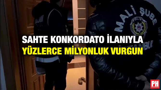 Sahte Konkordato İlanıyla Yüzlerce Milyonluk Vurgun