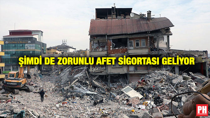 Şimdi de Zorunlu Afet Sigortası Geliyor