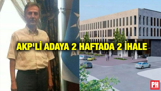 AKP’li Adaya 2 Haftada 2 İhale