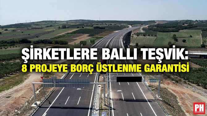 Şirketlere Ballı Teşvik: 8 Projeye Borç Üstlenme Garantisi