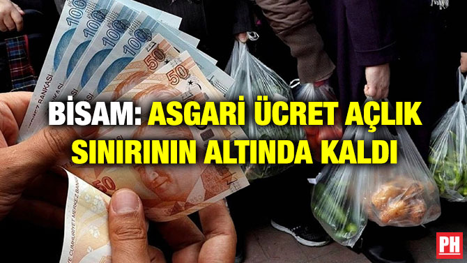 BİSAM: Asgari Ücret Açlık Sınırının Altında Kaldı