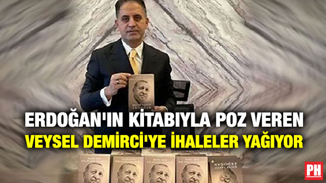 Erdoğan’ın Kitabıyla Poz Veren Veysel Demirci’ye İhaleler Yağıyor