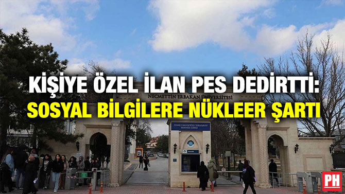 Kişiye Özel İlan Pes Dedirtti: Sosyal Bilgilere Nükleer Şartı